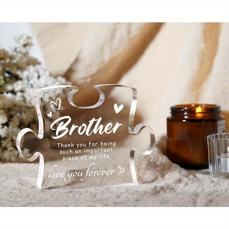 Gifts for Brother, Christmas Birthday Gifts for Brother from Sister Brother  Acrylic Block, Christmas Graduation Wedding Gifts for Brothers, Best Brother Gifts Ideas