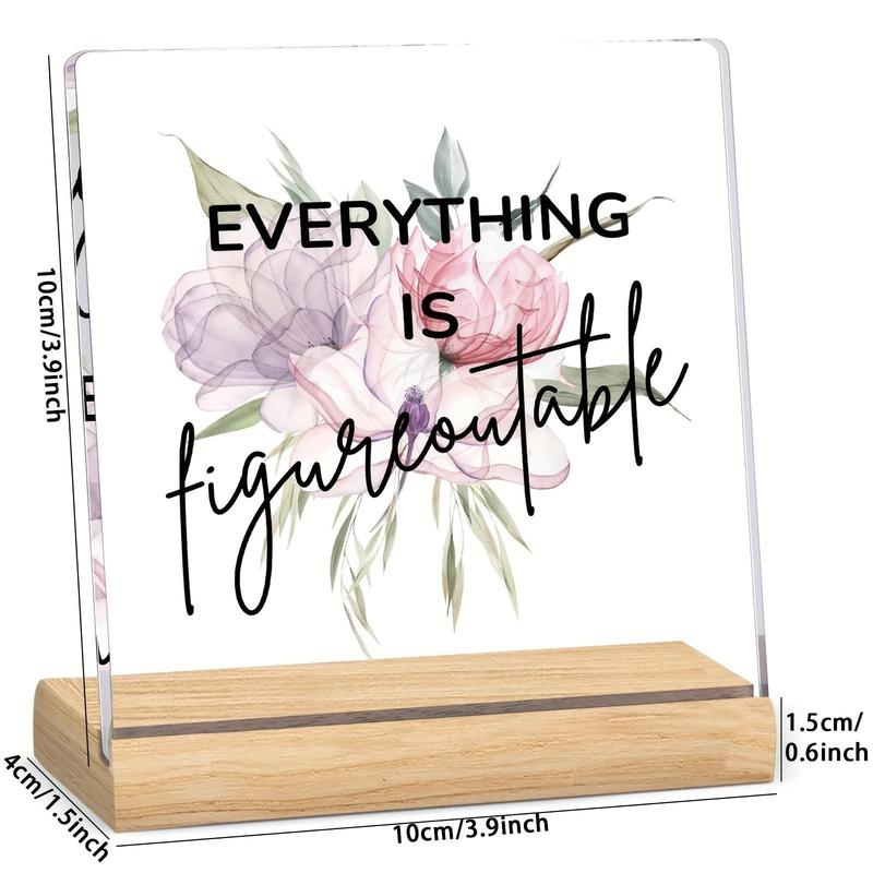 Floral & Letter Pattern Acrylic Plaque, Inspirational Desk Decor with Wooden Base, Motivational Desktop Decoration for Office, Home, School, Gift for Women