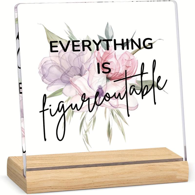 Floral & Letter Pattern Acrylic Plaque, Inspirational Desk Decor with Wooden Base, Motivational Desktop Decoration for Office, Home, School, Gift for Women