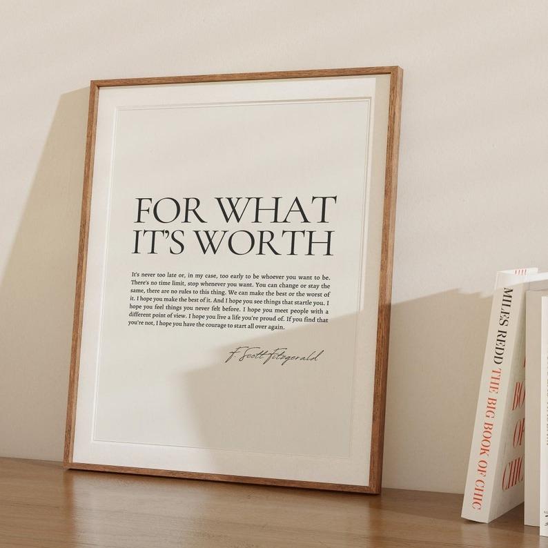 For What Its Worth Fitzgerald, F Scott Fitzgerald Quote Motivational Wall Art, Inspirational Quote, Fitzgerald Print, Unframe