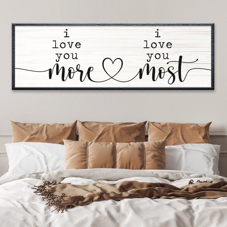 I Love You Sign | I Love You More I Love You Most Sign | Home Decor | Anniversary Gift | Bedroom Decor | Wedding Sign | Bedroom Wall Decor poster NO FRAME