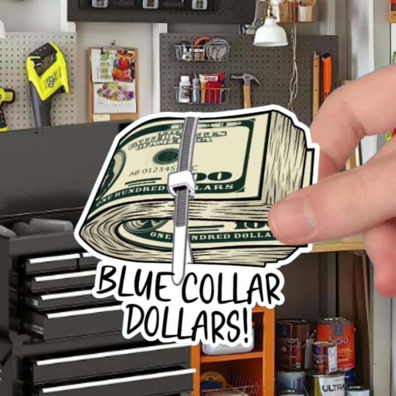 Blue Collar Dollars Sticker - Hard Hat Stickers, Funny Sarcastic Stickers, Cooler, Toolbox, Meme Prank, Laptop, Decal