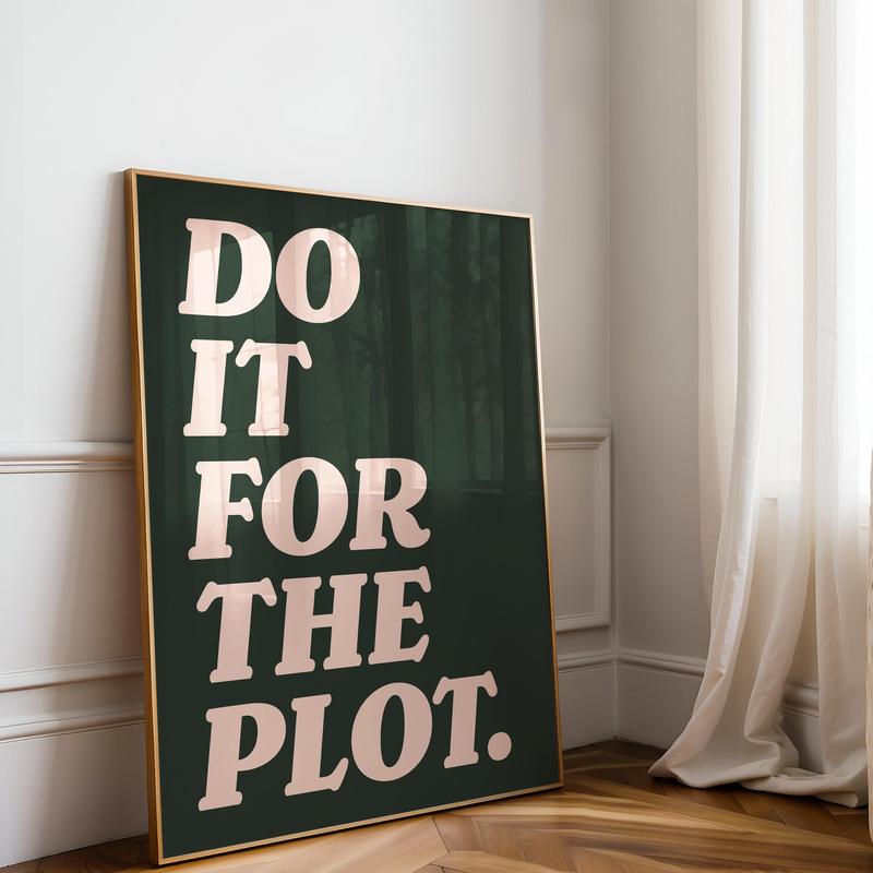 Do It For The Plot Print Trendy Wall Art Sage Green And Pink Aesthetic Poster Preppy Wall Art Decor Retro Bar Cart art Apartment Decor