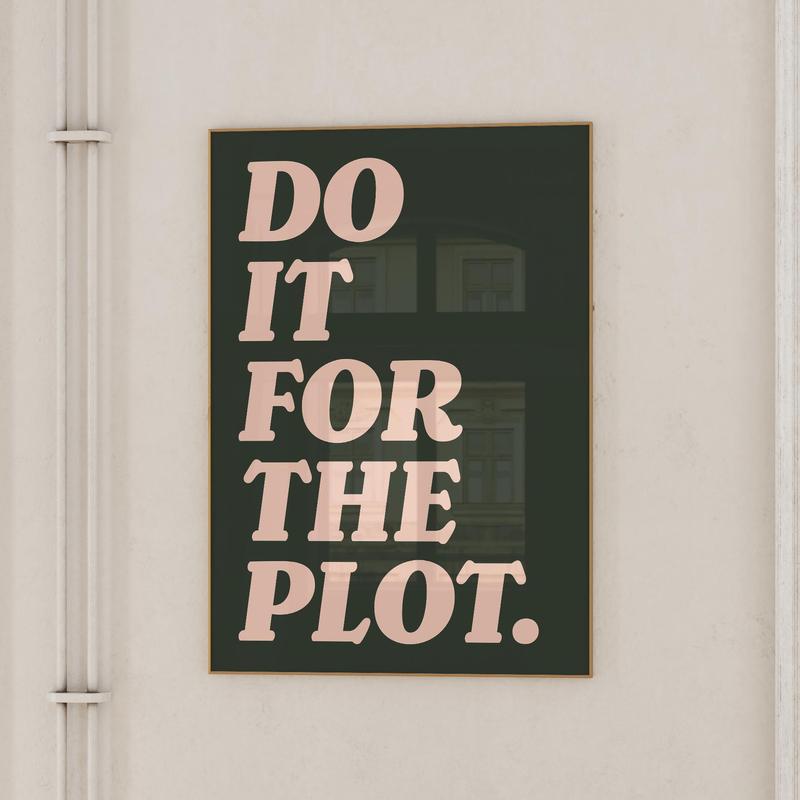 Do It For The Plot Print Trendy Wall Art Sage Green And Pink Aesthetic Poster Preppy Wall Art Decor Retro Bar Cart art Apartment Decor